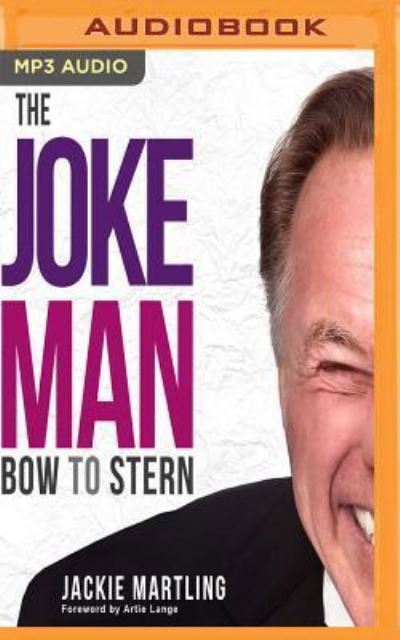 The Joke Man - Jackie Martling - Music - AUDIBLE STUDIOS ON BRILLIANCE - 9781543689198 - February 6, 2018