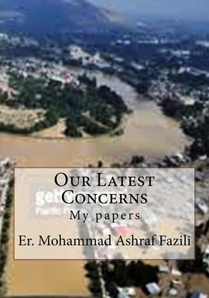 Our New Concerns - Er Mohammad Ashraf Fazili - Livros - Createspace Independent Publishing Platf - 9781546790198 - 18 de maio de 2017