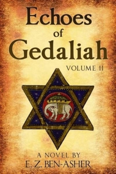 Cover for E Z Ben-Asher · Echoes of Gedaliah II (Pocketbok) (2017)