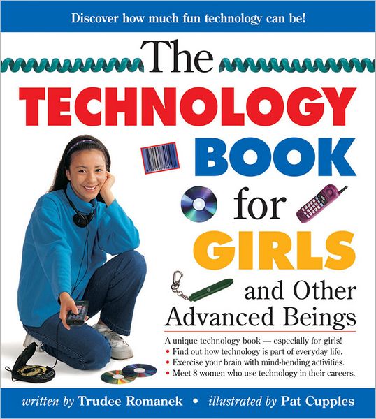 Cover for Trudee Romanek · The Technology Book for Girls: and Other Advanced Beings (Paperback Book) (2001)