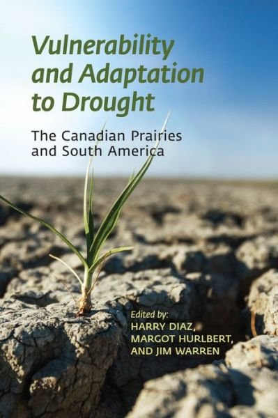 Vulnerability and Adaptation to Drought on the Canadian Prairies (Paperback Bog) (2016)