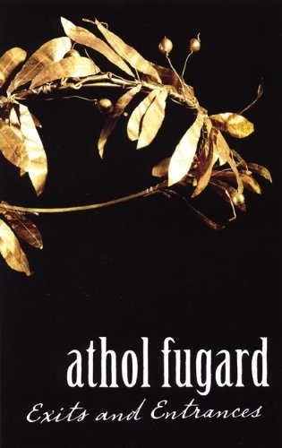 Cover for Athol Fugard · Exits and Entrances (Paperback Book) (2007)