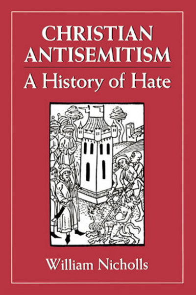 Cover for William Nicholls · Christian Antisemitism (Paperback Book) [First Softcover edition] (1995)