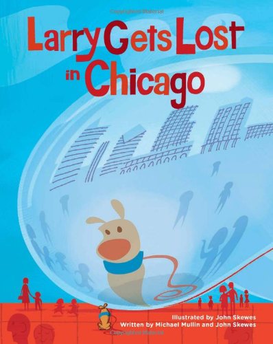 Cover for John Skewes · Larry Gets Lost in Chicago - Larry Gets Lost (Hardcover Book) (2010)