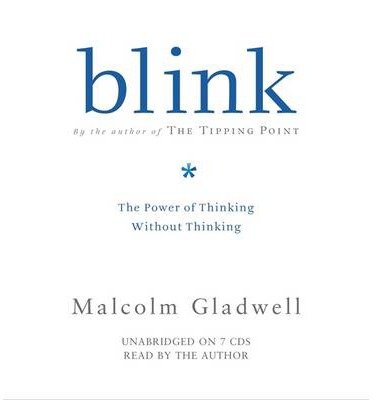 Cover for Malcolm Gladwell · Blink: The Power of Thinking Without Thinking (Audiobook (CD)) [Unabridged edition] (2005)