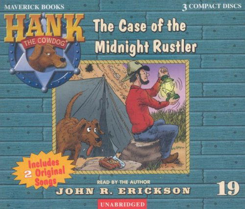 Cover for John R. Erickson · The Case of the Midnight Rustler (Hank the Cowdog) (Audiobook (CD)) [Unabridged edition] (2002)