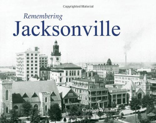 Cover for Carolyn Williams · Remembering Jacksonville - Remembering (Paperback Book) (2010)