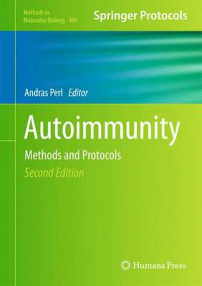 Cover for Andras Perl · Autoimmunity: Methods and Protocols - Methods in Molecular Biology (Hardcover Book) [2nd ed. 2012 edition] (2012)