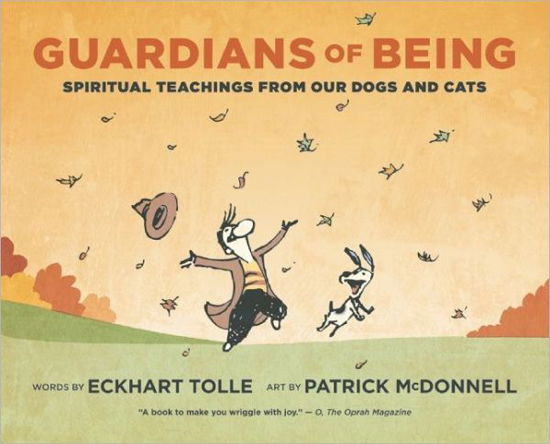 Guardians of Being: Spiritual Teachings from Our Dogs and Cats - Eckhart Tolle - Bøker - New World Library - 9781608681198 - 15. november 2011