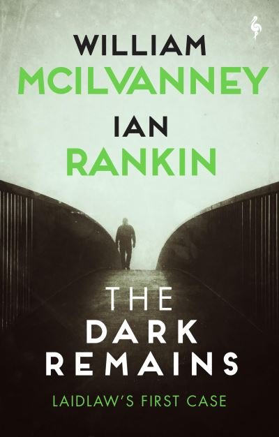 Cover for William McIlvanney · Dark Remains (Book) (2021)