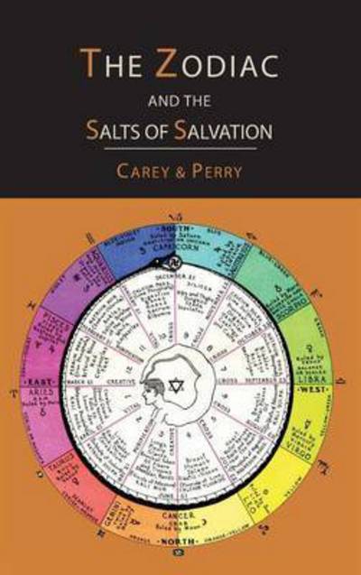 Cover for George W Carey · The Zodiac and the Salts of Salvation: Two Parts (Hardcover Book) (2016)
