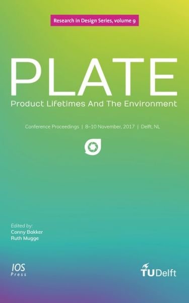 Cover for C a Bakker · Plate Product Lifetimes &amp; the Environmen - Research in Design Series (Paperback Bog) (2017)