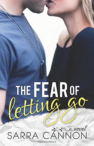 Cover for Sarra Cannon · The Fear of Letting Go (Fairhope) (Volume 4) (Paperback Book) (2014)