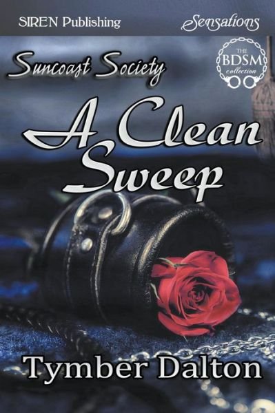 Cover for Tymber Dalton · A Clean Sweep [suncoast Society] (Siren Publishing Sensations) (Paperback Book) (2014)