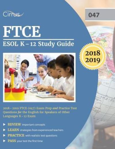 Cover for Cirrus Teacher Exam Prep Team · FTCE ESOL K-12 Study Guide 2018-2019 (Pocketbok) (2018)