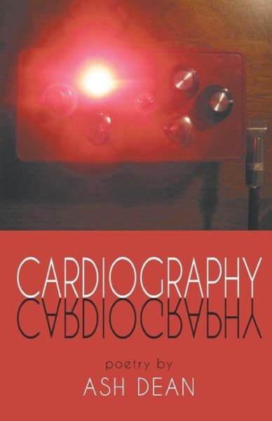 Cover for Ash Dean · Cardiography (Pocketbok) (2016)