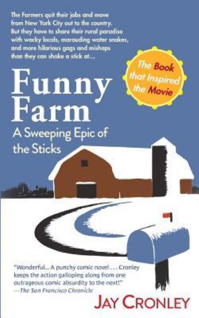 Funny Farm - Jay Cronley - Books - Echo Point Books and Media - 9781635618198 - June 4, 2019