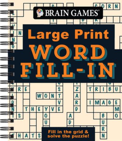 Cover for Publications International Ltd. · Brain Games - Large Print - Word Fill-In (Buch) (2024)