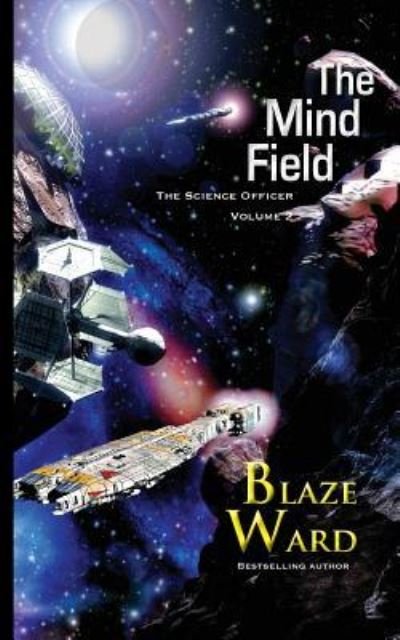 Cover for Blaze Ward · The Mind Field (Science Officer) (Buch) (2019)