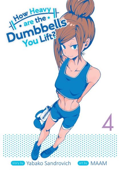 Cover for Yabako Sandrovich · How Heavy are the Dumbbells You Lift? Vol. 4 - How Heavy Are the Dumbbells You Lift? (Paperback Book) (2020)