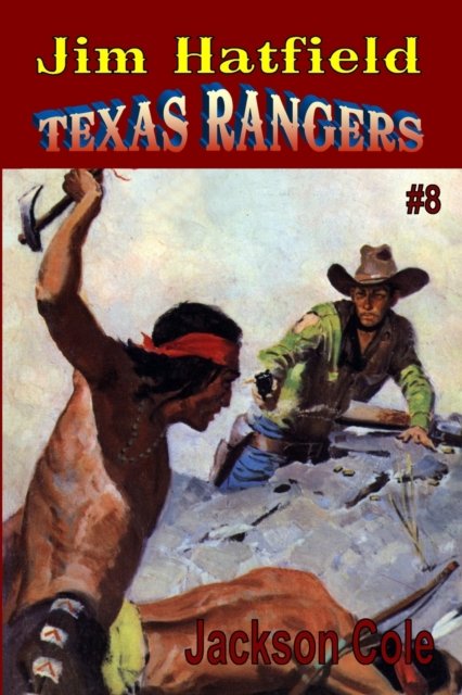 Cover for Jackson Cole · Jim Hatfield Texas Rangers #8 (Paperback Bog) (2021)