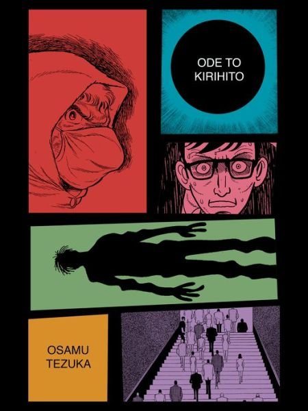 Ode to Kirihito: New Omnibus Edition - Osamu Tezuka - Books - Vertical Inc. - 9781647291198 - May 3, 2022