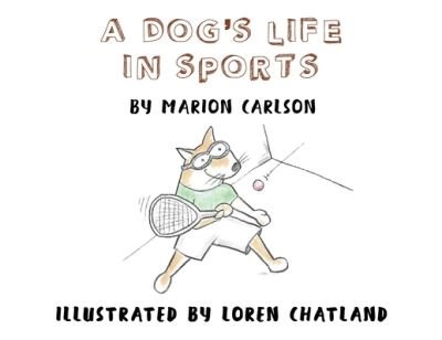 Cover for Marion Carlson · A Dog's Life in Sports (Paperback Book) (2020)