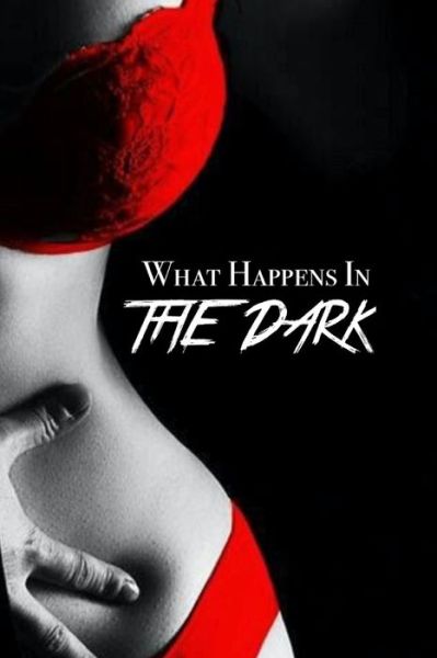 Cover for Monty G Staff · What Happens in the Dark (Paperback Book) (2019)