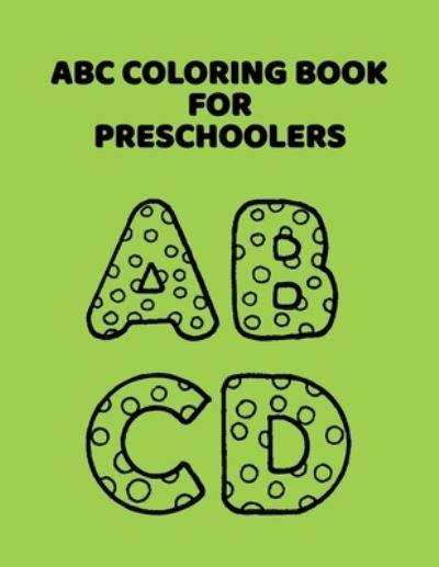 Cover for Abc Letter Coloring Book Publishing · ABC Coloring Book For Preschoolers (Paperback Book) (2020)