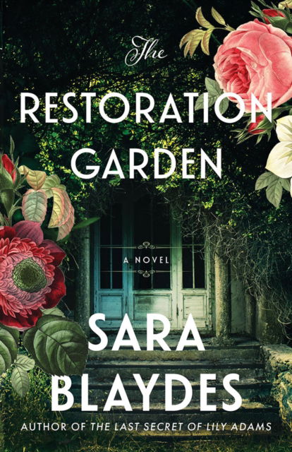 Cover for Sara Blaydes · The Restoration Garden: A Novel (Paperback Book) (2025)