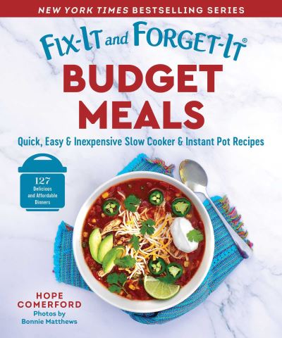 Fix-It and Forget-It Budget Meals: Quick, Easy & Inexpensive Slow Cooker & Instant Pot Recipes - Fix-It and Forget-It (Paperback Book) (2024)