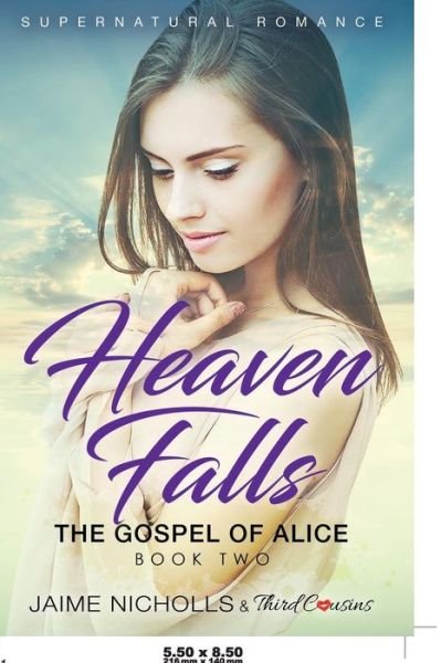 Cover for Third Cousins · Heaven Falls - The Gospel of Alice (Book 2) Supernatural Romance (Pocketbok) (2017)