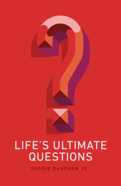 Cover for Voddie Baucham Jr · Life's Ultimate Questions (25-Pack) (Paperback Book) (2023)