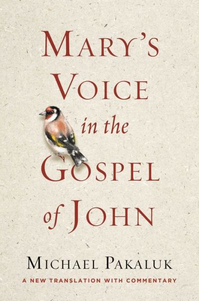 Cover for Michael Pakaluk · Mary's Voice in the Gospel of John (Book) (2021)