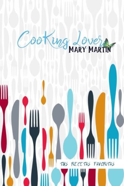 Cover for Mary Martin · Cooking lover (Pocketbok) (2019)