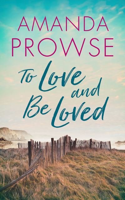Cover for Amanda Prowse · To Love and Be Loved (CD) (2022)