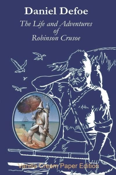 Cover for Daniel Defoe · The Life and Adventures of Robinson Crusoe (Paperback Bog) (2018)