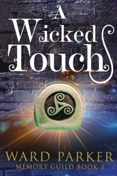 Cover for Ward Parker · Wicked Touch (Bog) (2021)