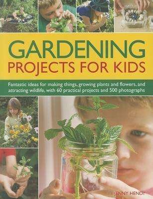 Cover for Jenny Hendy · Gardening Projects for Kids (Paperback Bog) (2016)