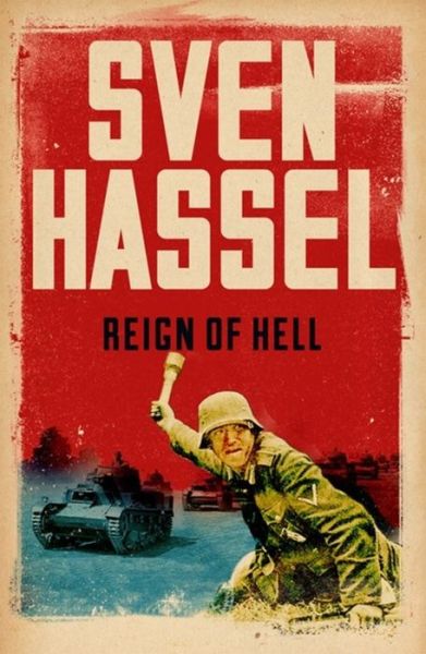 Cover for Sven Hassel · Reign of Hell - Sven Hassel War Classics (Paperback Book) (2014)