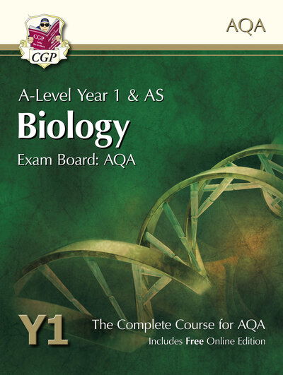 Cover for CGP Books · A-Level Biology for AQA: Year 1 &amp; AS Student Book with Online Edition (Book) (2020)