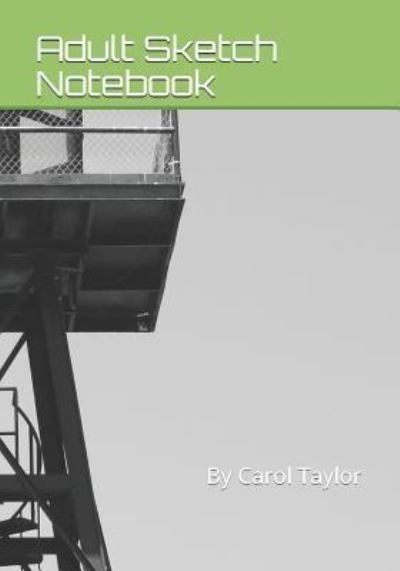 Cover for Carol Taylor · Adult Sketch Notebook (Pocketbok) (2019)