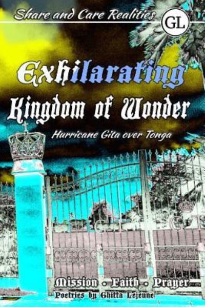 Cover for Ghitta LeJeune · Exhilarating Kingdom of Wonder (Paperback Book) (2019)