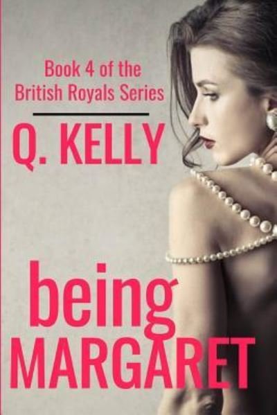 Cover for Q Kelly · Being Margaret (Paperback Book) (2019)