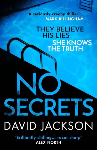 No Secrets: a totally gripping serial killer thriller from the bestselling author of Cry Baby - David Jackson - Bøker - Profile Books Ltd - 9781800810198 - 7. juli 2022
