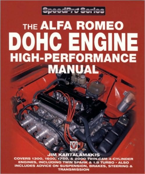 Cover for Jim Kartalamakis · Alfa Romeo Dohc High-Performance Manual - Speedpro (Paperback Bog) [3 Revised edition] (2016)