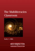 Cover for Kathy A. Mills · The Multiliteracies Classroom - New Perspectives on Language and Education (Hardcover Book) (2010)