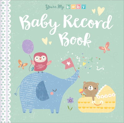 Cover for Genine Delahaye · Baby Record Book - You're My Baby (Hardcover Book) (2019)