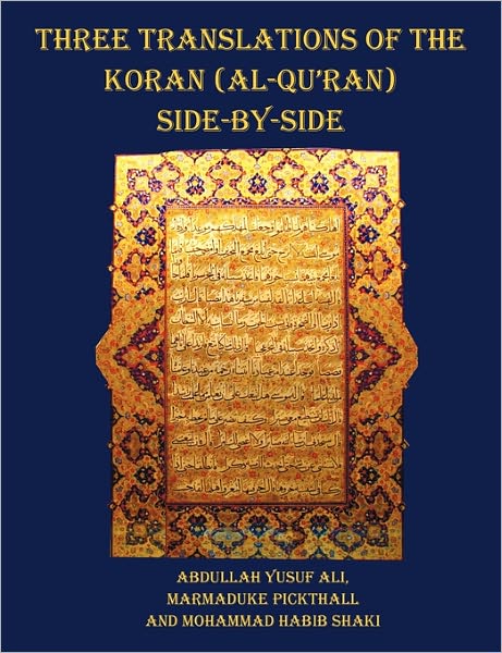 Cover for Abdullah Yusuf Ali · Three Translations of the Koran (Al-qur'an) Side by Side - 11 Pt Print with Each Verse Not Split Across Pages (Paperback Book) (2011)