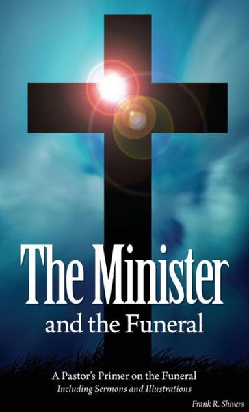 Cover for Frank Ray Shivers · The Minister and the Funeral (Hardcover Book) (2014)